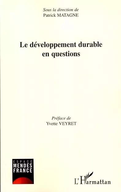 Le développement durable en questions - Patrick Matagne - Editions L'Harmattan