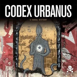 Codex Urbanus - A vandal bestiary