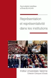 REPRÉSENTATION ET REPRÉSENTATIVITÉ DANS LES INSTITUTIONS