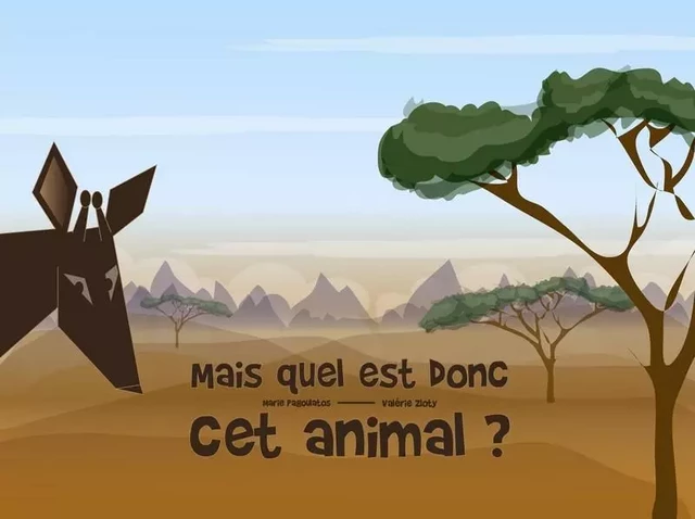 Mais quel est donc cet animal ? - Marie Pagoulatos - MK67 KAMISHIBAI