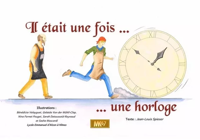 Il était une fois une horloge (Kamishibai) - Jean-Louis Spieser - MK67 KAMISHIBAI