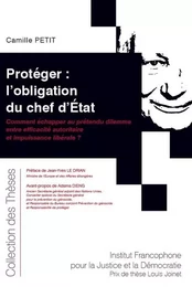 Protéger : l'obligation du chef d'État