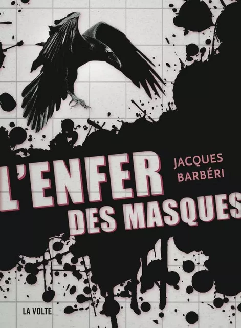 L'Enfer des masques - Jacques Barbéri - VOLTE