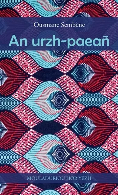 An urzh-paean - Ousmane Sembène - MOULADURIOU HY