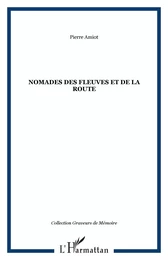 Nomades des fleuves et de la route