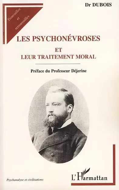 Les psychonévroses et leur traitement moral - Pierre Dubois - Editions L'Harmattan