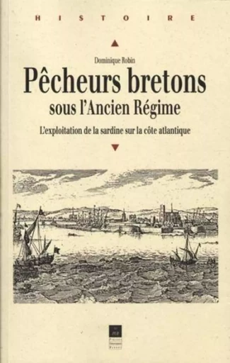 PECHEURS BRETONS SOUS L ANCIEN REGIME -  PUR - PU RENNES