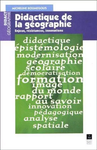 DidactIQUE DE LA GEOGRAPHIE -  PUR - PU RENNES