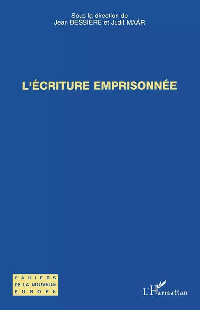 L'écriture emprisonnée - Judit Maár - Editions L'Harmattan