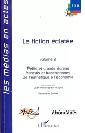 La fiction éclatée