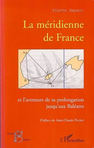 La méridienne de France - Pierre Bayart - Editions L'Harmattan