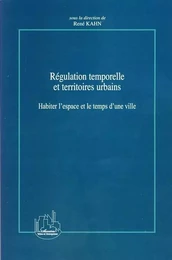 Régulation temporelle et territoires urbains