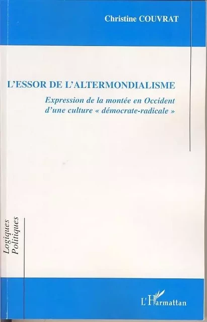 L'essor de l'altermondialisme - Christine Couvrat - Editions L'Harmattan