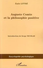 Auguste Comte et la philosophie positive