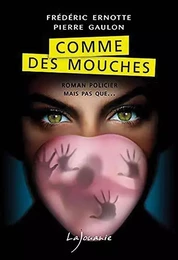 Comme des mouches