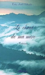 Le chant de ma mère