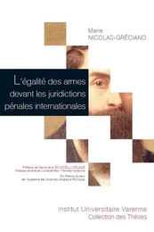 l'égalité des armes devant les juridictions pénales internationales