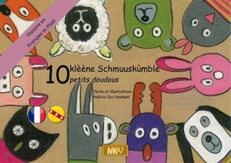 10 petits doudous / Zéh klèène Schmuuskùmble (Français-Platt) [KAMISHIBAI]