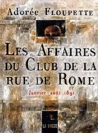 Les affaires du club de la rue de Rome