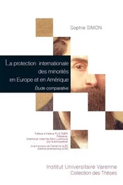 LA PROTECTION INTERNATIONALE DES MINORITÉS EN EUROPE ET EN AMÉRIQUE