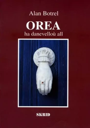 Orea - ha danevelloù all