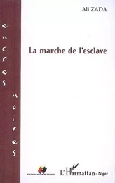 La marche de l'esclave