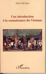 Une introduction à la connaissance du Vietnam