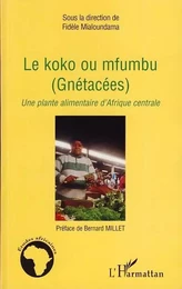 Le koko ou mfumbu (Gnétacées)