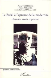 Le Brésil à l'épreuve de la modernité