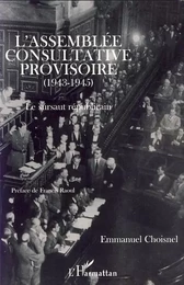 L'Assemblée Consultative provisoire (1943-1945)