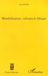 Mondialisation, cultures et éthique