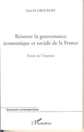 Rénover la gouvernance économique et sociale de la France