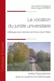 La vocation du juriste universitaire