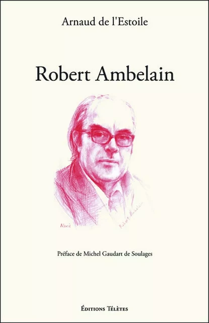 Robert Ambelain - Arnaud de l'Estoile - TELETES EDITIONS