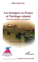 Les étrangers en France et l'héritage colonial