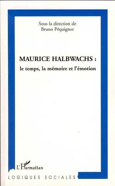 Maurice Halbwachs -  - Editions L'Harmattan