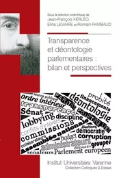 Transparence et déontologie parlementaires : bilan et perspectives