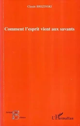 Comment l'esprit vient aux savants