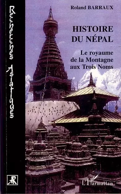 Histoire du Népal - Roland Barraux - Editions L'Harmattan