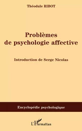 Problèmes de psychologie affective