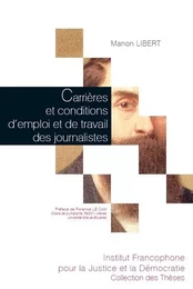 Carrières et conditions d'emploi et de travail des journalistes