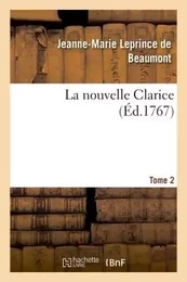 La nouvelle Clarice. Tome 2