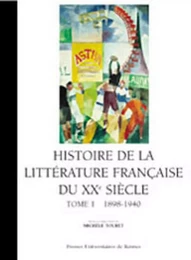 Histoire de la littérature française DU XX SIECLE 1 1890-1940