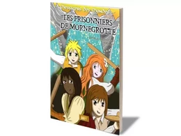 Messagers des Mondes T1 - Les prisonniers de Mornegrotte