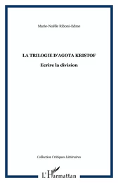 La trilogie d'Agota Kristof