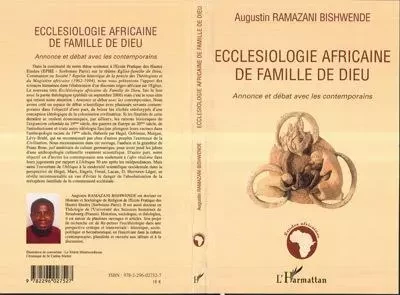 Ecclésiologie africaine de famille de Dieu - Augustin Ramazani Bishwende - Editions L'Harmattan