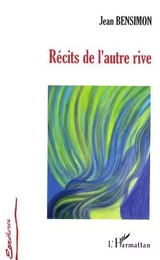 Récits de l'autre rive