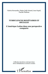 Turbulences monétaires et sociales