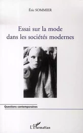 Essai sur la mode dans les sociétés modernes