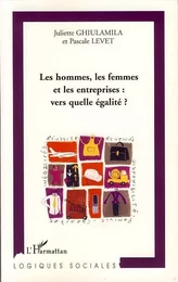 Les hommes, les femmes et les entreprises : vers quelle égalité?